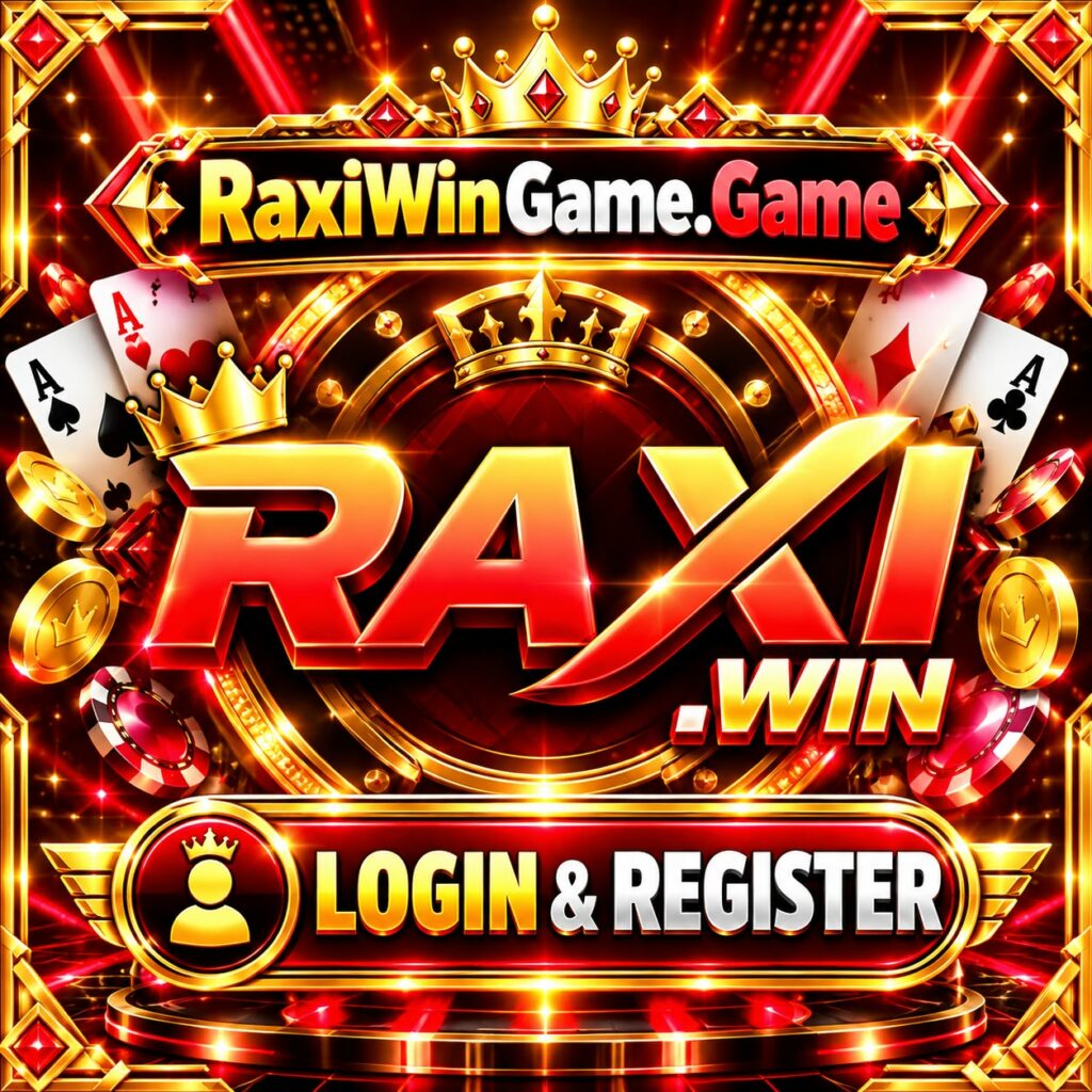 RAXI WIN GAME LOGIN AND REGISTER GET-500 BONUS FREE \ raxiwin login | raxiwin register |